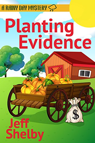 Book Cover Planting Evidence (A Rainy Day Mystery Book 4)