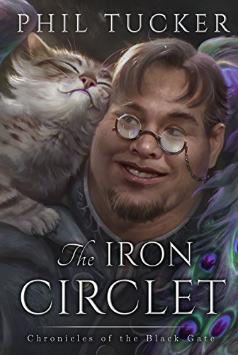 Book Cover The Iron Circlet (The Chronicles of the Black Gate Book 4)
