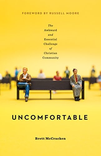 Book Cover Uncomfortable: The Awkward and Essential Challenge of Christian Community