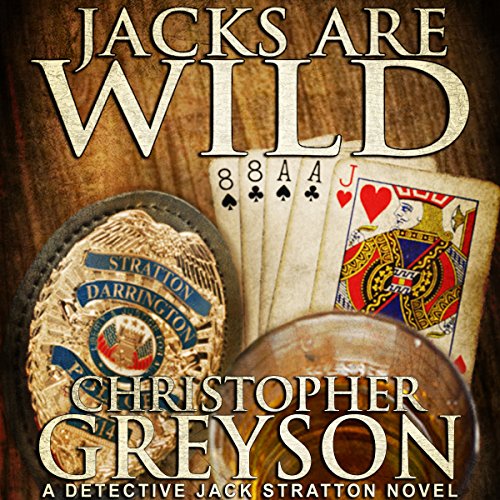 Book Cover Jacks Are Wild: Detective Jack Stratton Mystery Thriller Series, Book 3