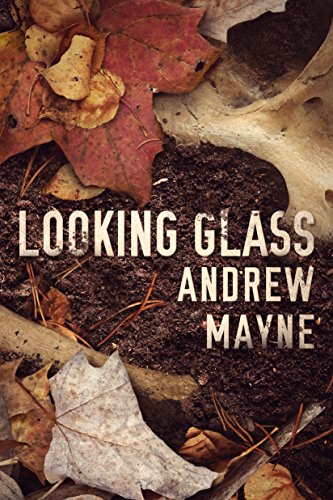 Book Cover Looking Glass (The Naturalist Book 2)