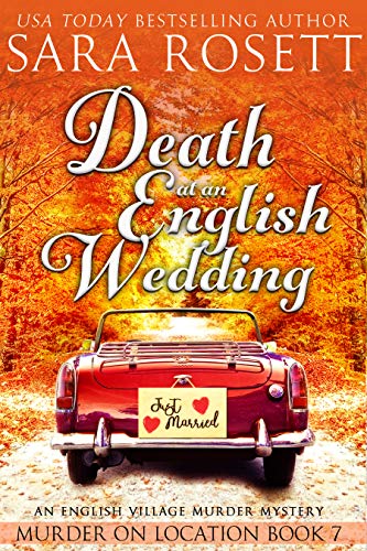 Book Cover Death at an English Wedding: An English Village Murder Mystery (Murder on Location Book 7)