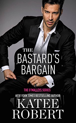 Book Cover The Bastard's Bargain (The O'Malleys Book 6)