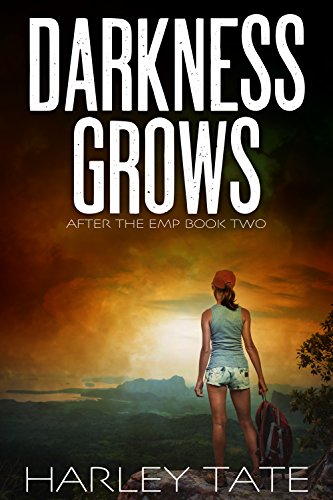 Book Cover Darkness Grows: A Post-Apocalyptic Survival Thriller (After the EMP Book 2)