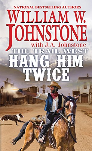Book Cover Hang Him Twice (The Trail West Book 3)