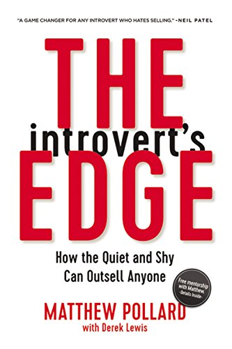 Book Cover The Introvert's Edge: How the Quiet and Shy Can Outsell Anyone
