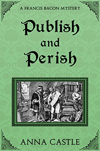 Book Cover Publish and Perish (A Francis Bacon Mystery Book 4)