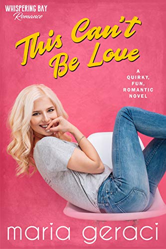 Book Cover This Can't Be Love (Whispering Bay Romance Book 5)