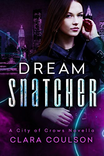 Book Cover Dream Snatcher (Tales from the City of Crows Book 1)