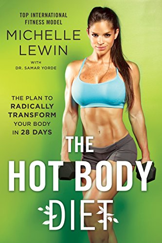 Book Cover The Hot Body Diet: The Plan to Radically Transform Your Body in 28 Days