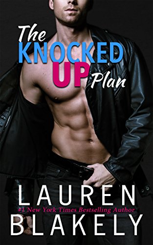 Book Cover The Knocked Up Plan (One Love Book 3)