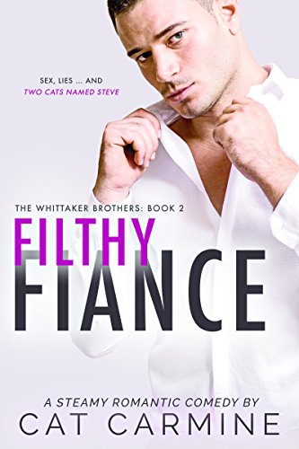 Book Cover Filthy Fiance (The Whittaker Brothers Book 2)