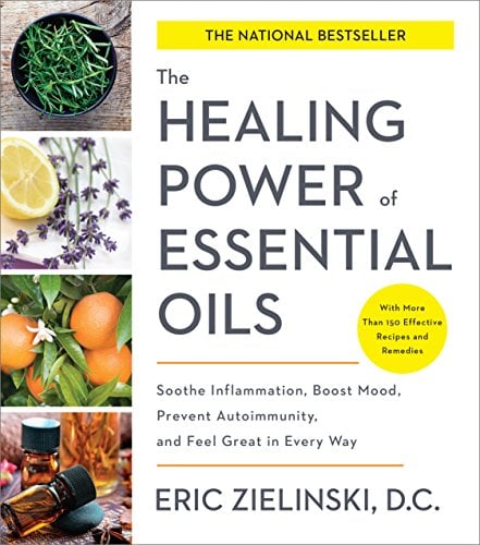 Book Cover The Healing Power of Essential Oils: Soothe Inflammation, Boost Mood, Prevent Autoimmunity, and Feel Great in Every Way