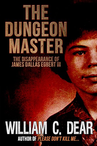 Book Cover The Dungeon Master: The Disappearance of James Dallas Egbert III