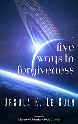 Book Cover Five Ways to Forgiveness: A Library of America eBook Classic