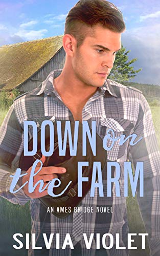 Book Cover Down on the Farm (Ames Bridge Book 1)