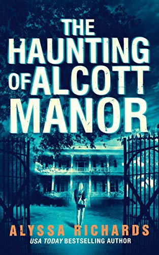 Book Cover The Haunting of Alcott Manor: A Contemporary Gothic Romance Novel