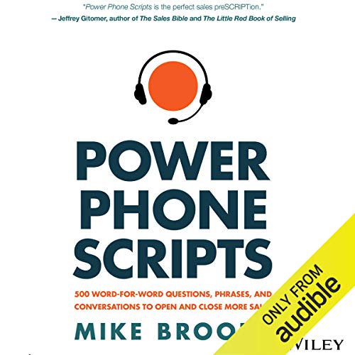Book Cover Power Phone Scripts: 500 Word-for-Word Questions, Phrases, and Conversations to Open and Close More Sales