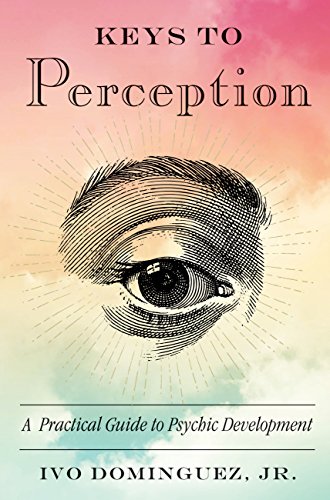 Book Cover Keys to Perception: A Practical Guide to Psychic Development