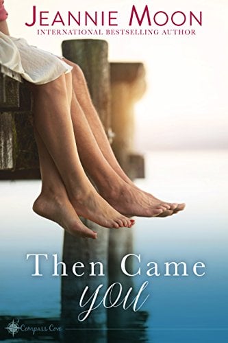 Book Cover Then Came You (Compass Cove Book 1)