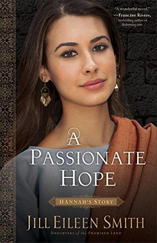 Book Cover A Passionate Hope (Daughters of the Promised Land Book #4): Hannah's Story