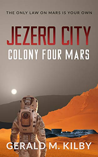 Book Cover Jezero City: Colony Four Mars (Colony Mars Book 4)