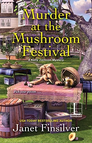 Book Cover Murder at the Mushroom Festival (A Kelly Jackson Mystery Book 4)