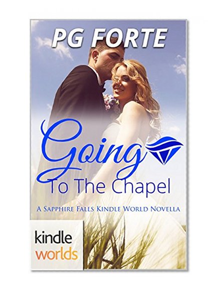 Book Cover Sapphire Falls: Going to the Chapel (Kindle Worlds Novella)