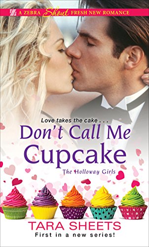 Book Cover Don't Call Me Cupcake (The Holloway Girls Book 1)