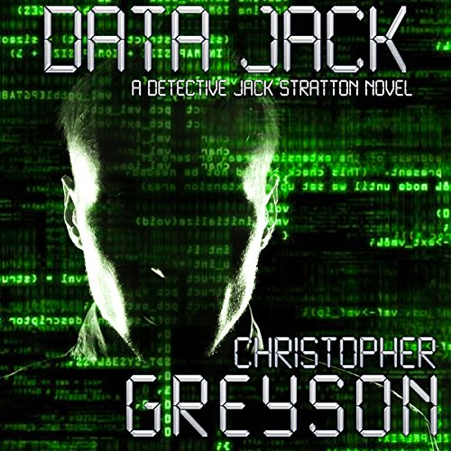 Book Cover Detective Jack Stratton Mystery Thriller Series: Data Jack
