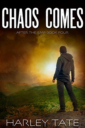 Book Cover Chaos Comes: A Post-Apocalyptic Survival Thriller (After the EMP Book 4)