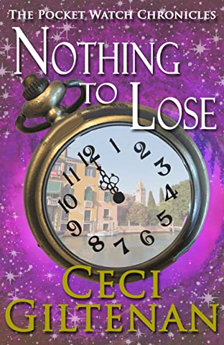 Book Cover Nothing to Lose: The Pocket Watch Chronicles