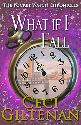 Book Cover What if I Fall: The Pocket Watch Chronicles