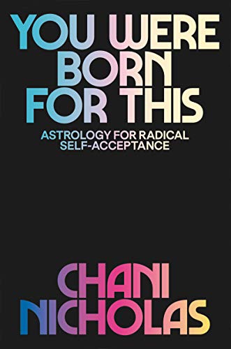 Book Cover You Were Born for This: Astrology for Radical Self-Acceptance