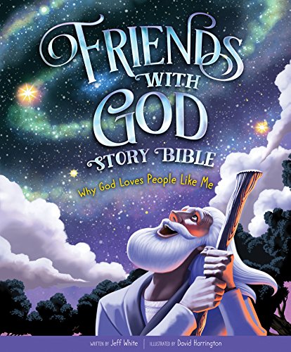 Book Cover Friends with God Story Bible: Why God Loves People Like Me