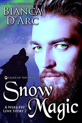 Book Cover Snow Magic: Tales of the Were (Were-Fey Love Story Book 2)