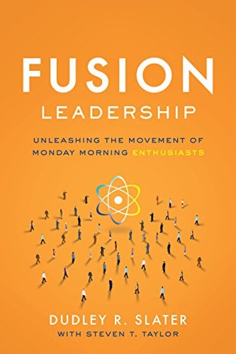 Book Cover Fusion Leadership: Unleashing the Movement of Monday Morning Enthusiasts