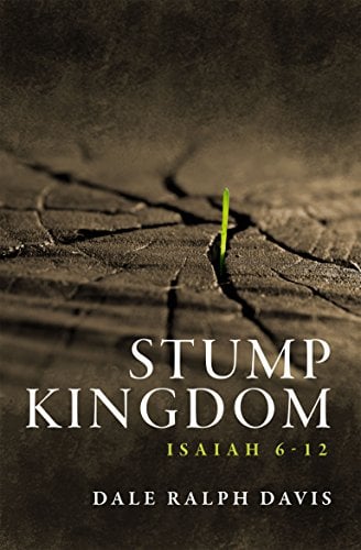 Book Cover Stump Kingdom: Isaiah 6-12