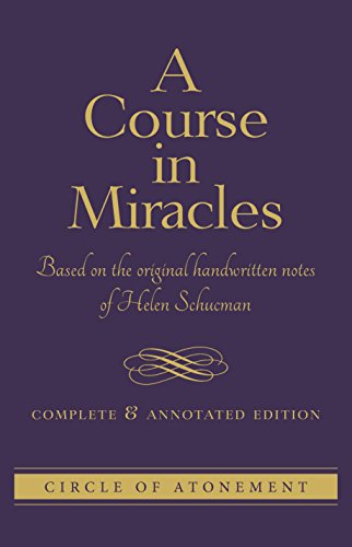 Book Cover A Course in Miracles: Complete and Annotated Edition