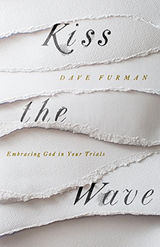 Book Cover Kiss the Wave: Embracing God in Your Trials