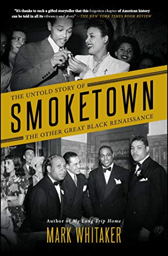Book Cover Smoketown: The Untold Story of the Other Great Black Renaissance