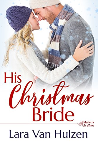 Book Cover His Christmas Bride (The Marietta St Claire's Book 3)