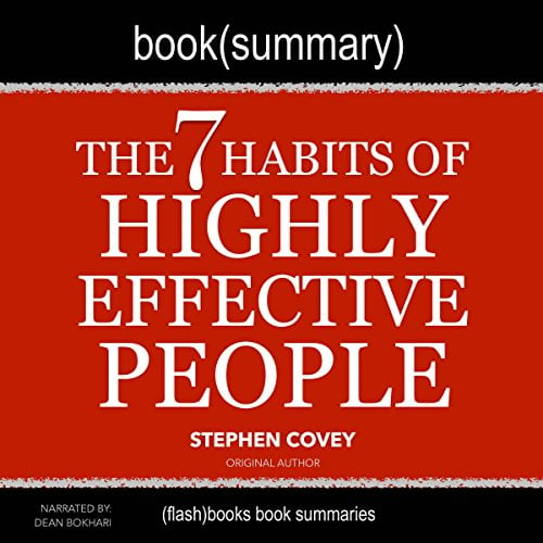 Book Cover Summary of The 7 Habits of Highly Effective People by Stephen Covey: Self-Help Book Summaries