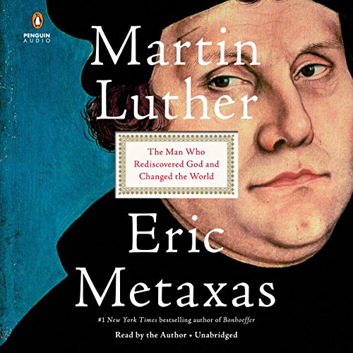 Book Cover Martin Luther: The Man Who Rediscovered God and Changed the World