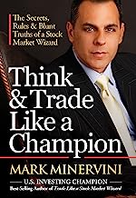Book Cover Think & Trade Like a Champion: The Secrets, Rules & Blunt Truths of a Stock Market Wizard