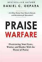 Book Cover Praise Warfare: Overcoming Your Fears, Worries & Battles With the Power of Praise | INCLUDES: A 5-Day Praise Devotional