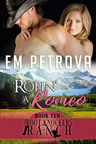 Book Cover Ropin' a Romeo (The Boot Knockers Ranch Book 10)