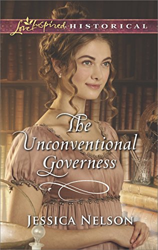 Book Cover The Unconventional Governess: A Clean & Wholesome Regency Romance (Harlequin Love Inspired Historical)