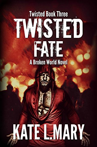 Book Cover Twisted Fate: A Broken World Novel (Twisted World Book 3)