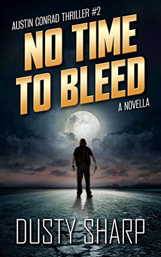 Book Cover No Time To Bleed: Austin Conrad Thriller #2